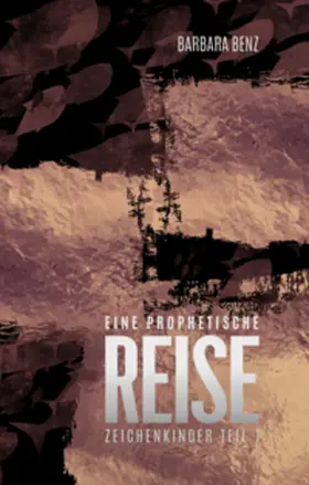 Benz |  Eine prophetische Reise | Buch |  Sack Fachmedien