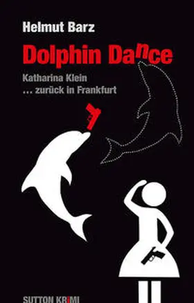 Barz |  Dolphin Dance | Buch |  Sack Fachmedien