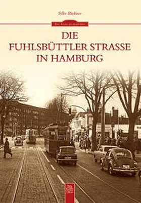 Rückner |  Die Fuhlsbüttler Straße in Hamburg | Buch |  Sack Fachmedien