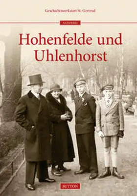 Geschichtswerkstatt St. Gertrud |  Hohenfelde und Uhlenhorst | Buch |  Sack Fachmedien