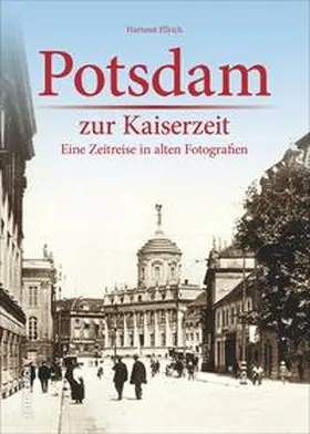 Ellrich |  Potsdam zur Kaiserzeit | Buch |  Sack Fachmedien