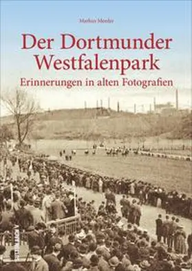 Meeder |  Der Dortmunder Westfalenpark | Buch |  Sack Fachmedien
