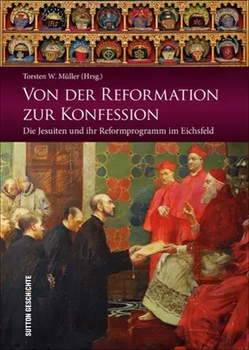 Müller |  Von der Reformation zur Konfession | Buch |  Sack Fachmedien