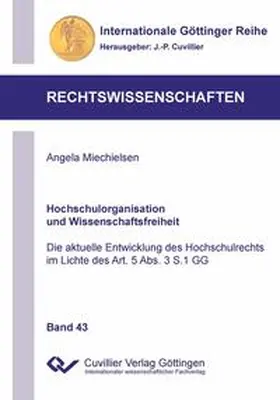 Miechielsen |  Hochschulorganisation und Wissenschaftsfreiheit | Buch |  Sack Fachmedien