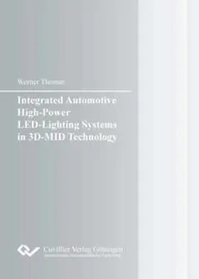 Thomas |  Integrated Automotive High-Power LED-Lighting Systems in 3D-MID Technology | Buch |  Sack Fachmedien