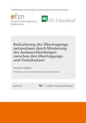 Nakhaie |  Reduzierung des Übertragungsnetzausbaus durch Minderung der Austauschleistungen zwischen den Übertragungs- und Verteilnetzen | Buch |  Sack Fachmedien