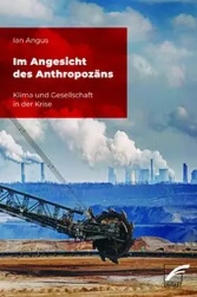 Angus |  Im Angesicht des Anthropozäns | eBook | Sack Fachmedien