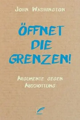 Washington |  Öffnet die Grenzen! | eBook | Sack Fachmedien