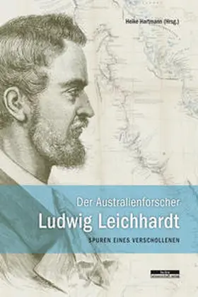 Hartmann |  Der Australienforscher Ludwig Leichhardt | Buch |  Sack Fachmedien