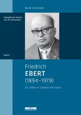 Schroeder |  Friedrich Ebert (1894–1979) | Buch |  Sack Fachmedien