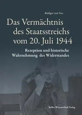 Voss |  Das Vermächtnis des Staatsstreichs vom 20. Juli 1944 | Buch |  Sack Fachmedien
