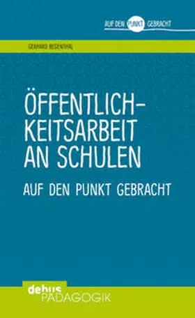 Regenthal |  Öffentlichkeitsarbeit an Schulen | Buch |  Sack Fachmedien