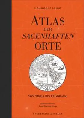 Lanni |  Atlas der sagenhaften Orte | Buch |  Sack Fachmedien