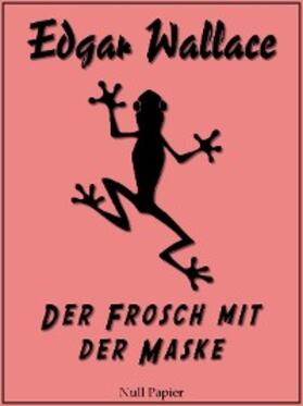 Wallace | Der Frosch mit der Maske | E-Book | www2.sack.de