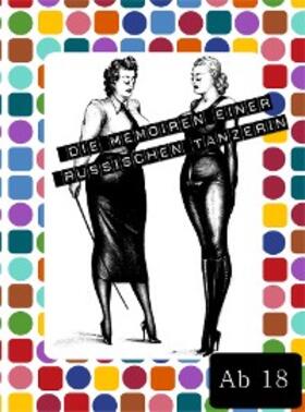 D. | Die Memoiren einer russischen Tänzerin | E-Book | www2.sack.de