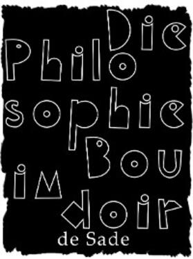 De Sade |  Die Philosophie im Boudoir | eBook | Sack Fachmedien