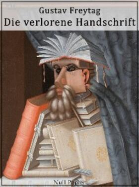 Freytag |  Die verlorene Handschrift | eBook | Sack Fachmedien