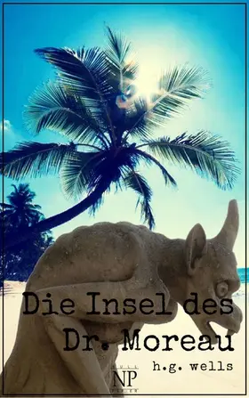 Wells / Schulze |  Die Insel des Dr. Moreau | eBook | Sack Fachmedien