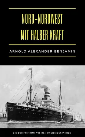 Benjamin / Schulze | Nord-Nordwest mit halber Kraft | E-Book | sack.de