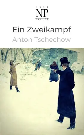 Tschechow / Schulze |  Ein Zweikampf | eBook | Sack Fachmedien