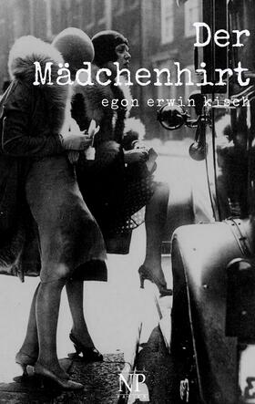 Kisch |  Der Mädchenhirt | Buch |  Sack Fachmedien