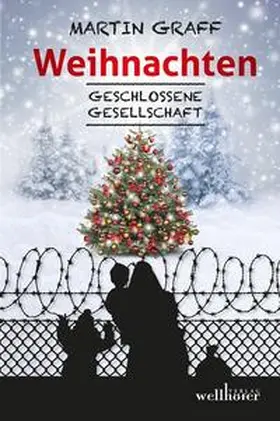 Graff |  Weihnachten - Geschlossene Gesellschaft | Buch |  Sack Fachmedien