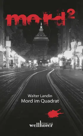 Landin |  Mord im Quadrat: Mannheimer Mordgeschichten | eBook | Sack Fachmedien
