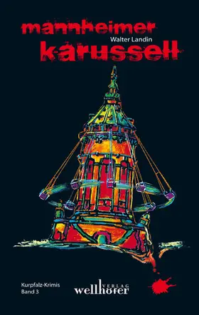 Landin |  Mannheimer Karussell: Kurpfalz-Krimi | eBook | Sack Fachmedien
