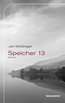 McGregor |  Speicher 13 | Buch |  Sack Fachmedien