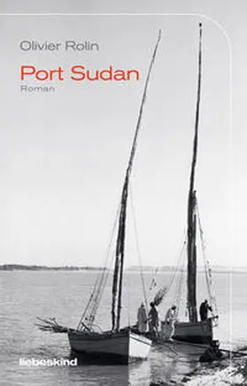 Rolin | Port Sudan | Buch | 978-3-95438-135-7 | sack.de