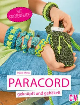 Moras |  Paracord geknüpft und gehäkelt | eBook | Sack Fachmedien