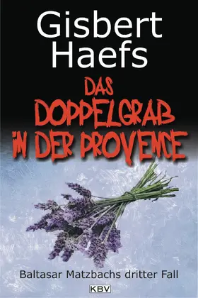 Haefs |  Das Doppelgrab in der Provence | eBook | Sack Fachmedien