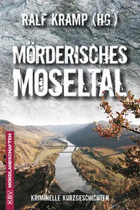 Kramp / Brakensiek / Breuer |  Mörderisches Moseltal | Buch |  Sack Fachmedien