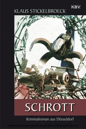 Stickelbroeck |  Schrott | eBook | Sack Fachmedien