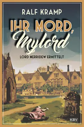 Kramp | Ihr Mord, Mylord | Buch | 978-3-95441-319-5 | sack.de
