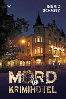 Schmitz |  Mord im Krimihotel | Buch |  Sack Fachmedien