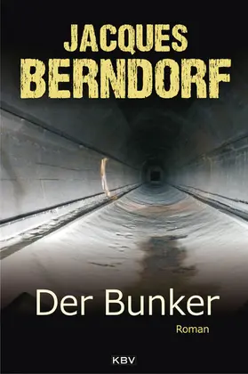 Berndorf |  Der Bunker | eBook | Sack Fachmedien