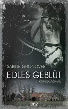 Gronover / Schulze Gronover |  Edles Geblüt | Buch |  Sack Fachmedien