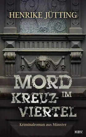 Jütting |  Mord im Kreuzviertel | Buch |  Sack Fachmedien