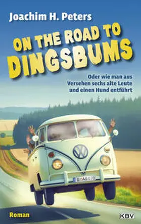 Peters |  On the Road to Dingsbums | Buch |  Sack Fachmedien