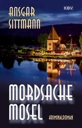 Sittmann | Mordsache Mosel | E-Book | www2.sack.de
