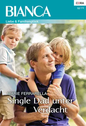 Ferrarella | Single Dad unter Verdacht | E-Book | www2.sack.de