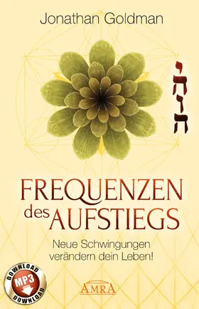 Goldman |  Frequenzen des Aufstiegs (mit Klangmeditationen) | eBook | Sack Fachmedien