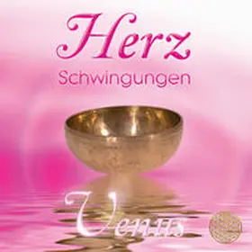 Sayama |  Herz Schwingungen ~ Venus. Musik und Klänge aus der Liebe & Weisheit des Herzens | Sonstiges |  Sack Fachmedien