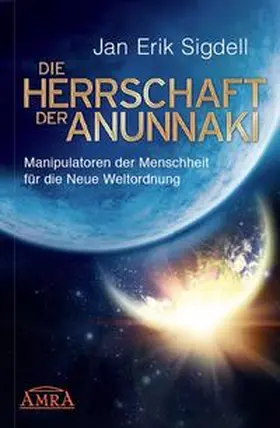 Sigdell |  Die Herrschaft der Anunnaki | Buch |  Sack Fachmedien