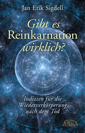 Sigdell |  Gibt es Reinkarnation wirklich? | eBook | Sack Fachmedien