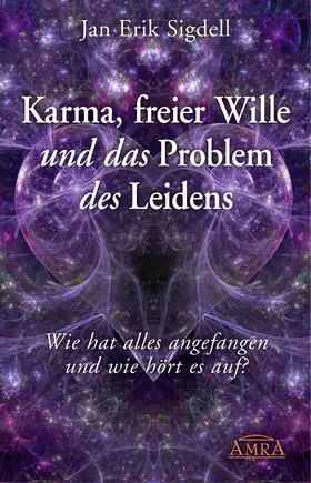 Sigdell |  Karma, freier Wille und das Problem des Leidens | eBook | Sack Fachmedien