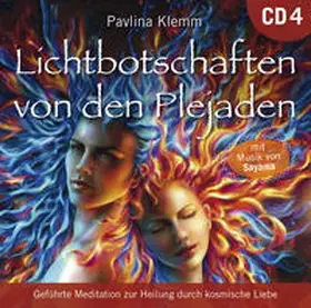Klemm | Lichtbotschaften von den Plejaden [Übungs-CD 4] | Sonstiges | 978-3-95447-351-9 | sack.de