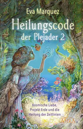 Marquez | Heilungscode der Plejader Band 2 | Buch | 978-3-95447-386-1 | sack.de