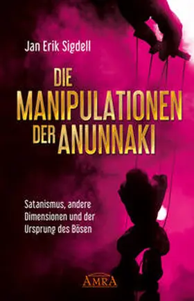 Sigdell |  Die Manipulationen der Anunnaki | Buch |  Sack Fachmedien
